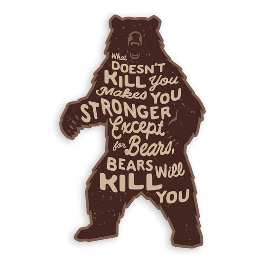 Bears Will Kill You Sticker