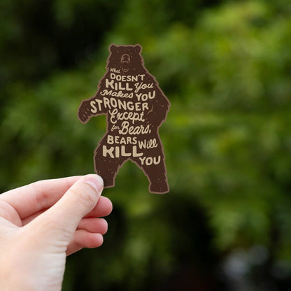 Bears Will Kill You Sticker