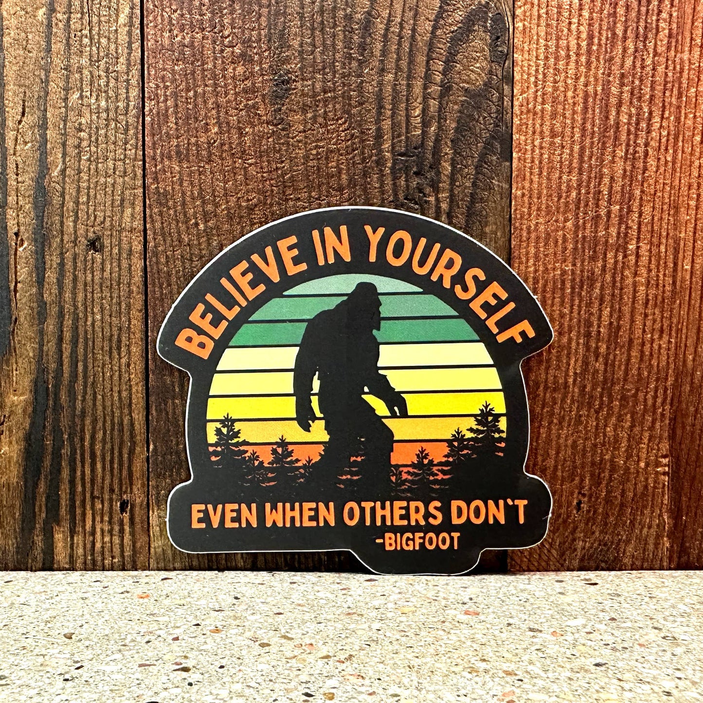 Big Foot Believe Sticker