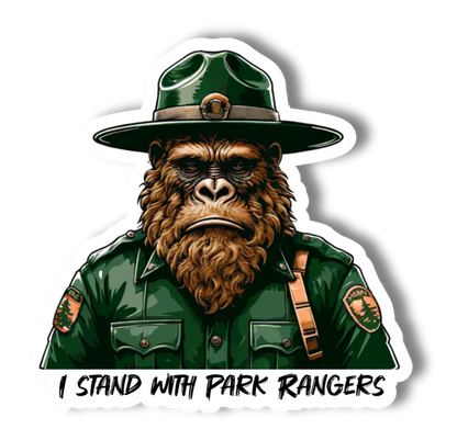 Sad Sasquatch, I Stand with Park Rangers, Vinyl 3" Sticker: No Hang Tag Added / Small 2" Sticker